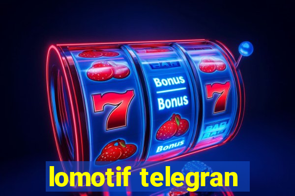 lomotif telegran